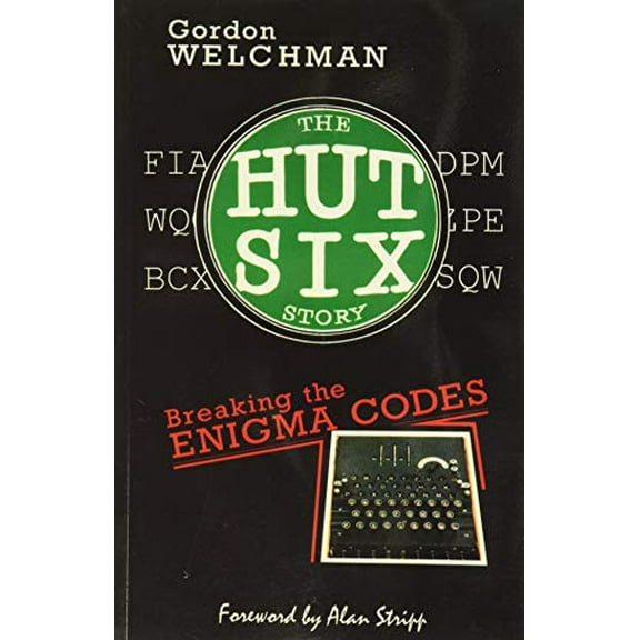 Pre-Owned The Hut Six Story: Breaking the Enigma Codes, 9780947712341, 0947712348, Paperback, 2nd edition
