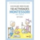 thumbnail image 1 of 150 Actividades Montessori en Casa Edaf 9788441439191, 1 of 2