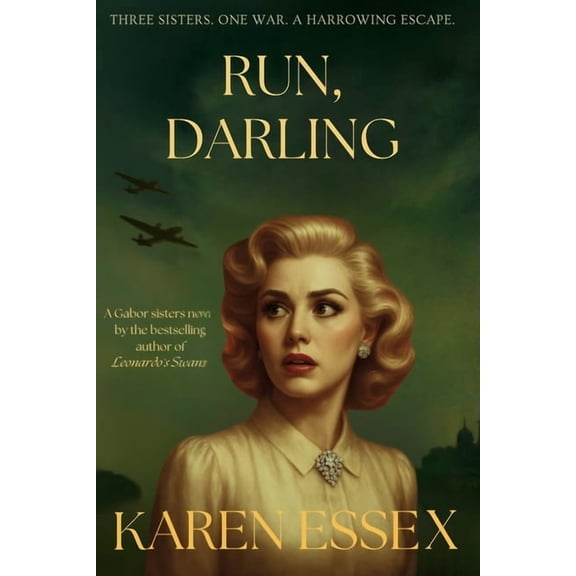 Run, Darling: A Gabor Sisters Novel, (Paperback)
