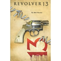 Revolver 13 (Paperback)