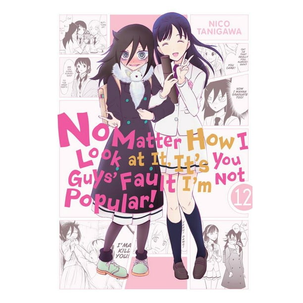 No Matter How I Look at It, It's You Guys' Fault I'm Not Popular!, Vol