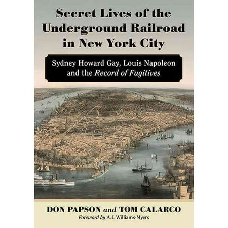 Secret Lives Of The Underground Railroad In New York City