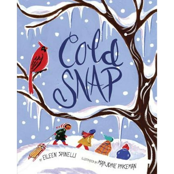 Pre-Owned Cold Snap (Hardcover 9780375857003) by Eileen Spinelli