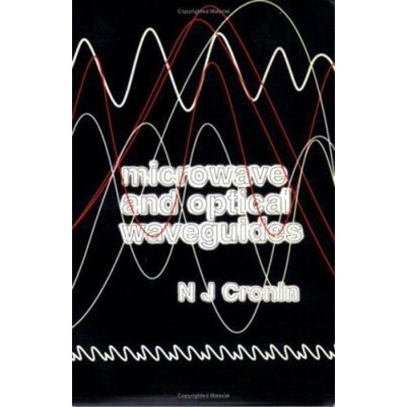 Pre-Owned Microwave and Optical Waveguides (Paperback) 075030216X 9780750302166