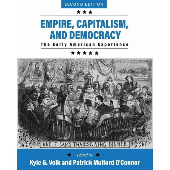 Empire, Capitalism, and Democracy: The Early American Experience, (Paperback)