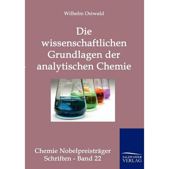 Die wissenschaftlichen Grundlagen der analytischen Chemie (Paperback)