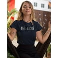 thumbnail image 2 of Be Kind Daisy Lettering T-Shirt Women -Image by Shutterstock, Female x-Large, 2 of 4