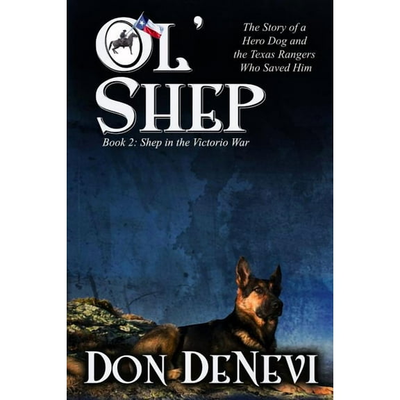Ol' Shep Ol' Shep: Book 2: Shep in the Victorio War, Book 2, (Paperback)