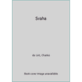 thumbnail image 1 of Pre-Owned Svaha (Paperback) 0812534093 9780812534092, 1 of 1