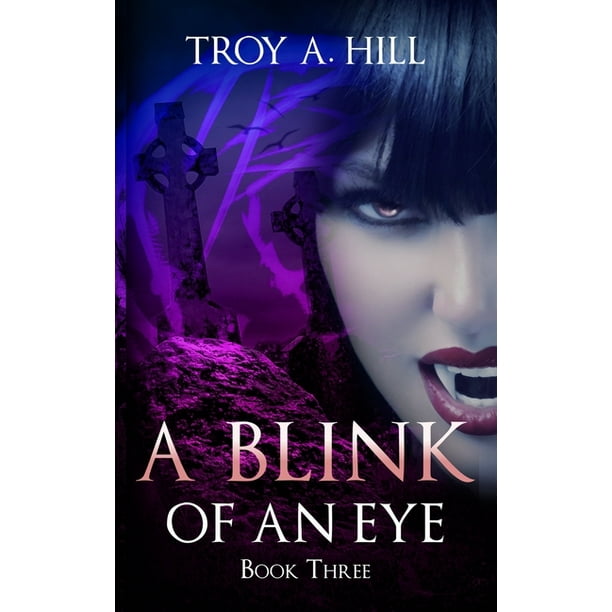 A Blink Of An Eye Book 3 Of The Cup Of Blood Series Walmart Com Walmart Com