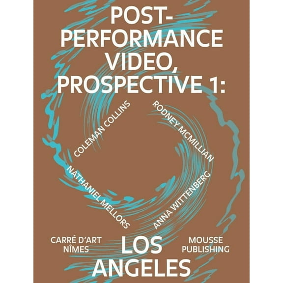 Post-Performance Video: Prospective 1: Los Angeles (Paperback)