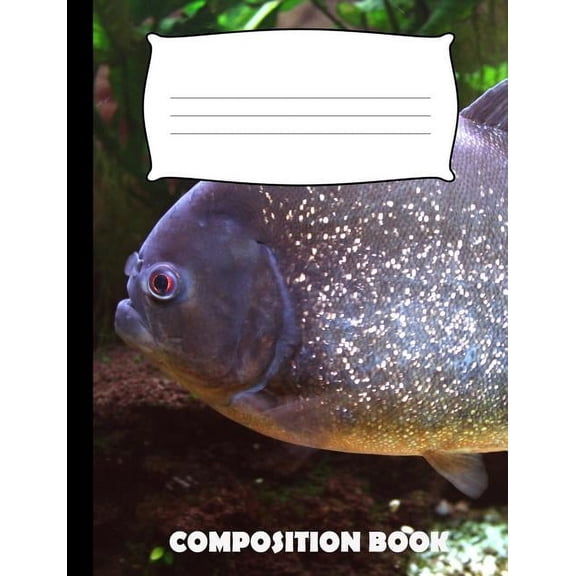 Composition Book: Piranha Composition Notebook Wide Ruled, (Paperback)