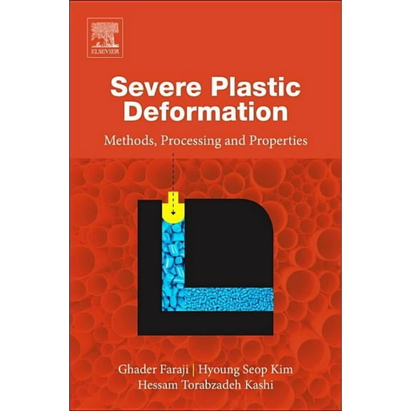 Severe Plastic Deformation: Methods, Processing and Properties, (Paperback)