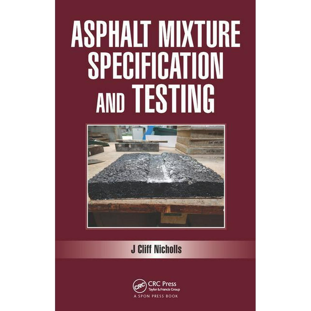 Asphalt Mixture Specification and Testing (Hardcover)