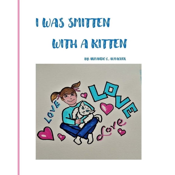 I Was Smitten With a Kitten (Paperback)