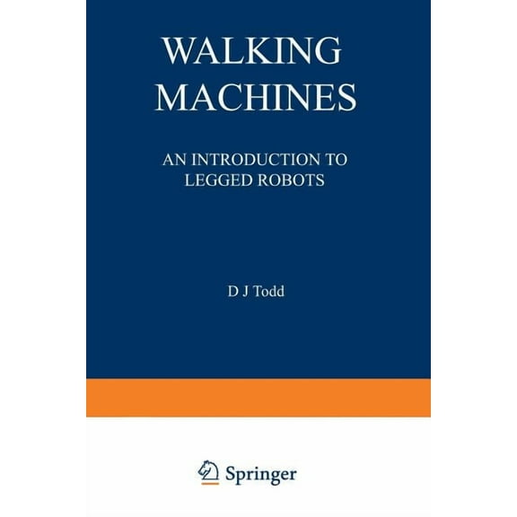 Chapman and Hall Advanced Industrial Tec Walking Machines: An Introduction to Legged Robots, (Paperback)