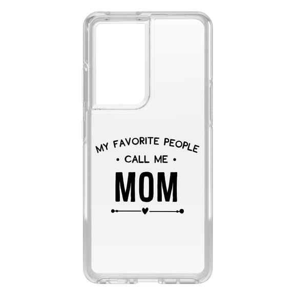 DistinctInk Clear Hybrid Case for Samsung Galaxy S21 Ultra (6.8" Screen) - My Favorite People Call Me Mom - Slim Profile Design