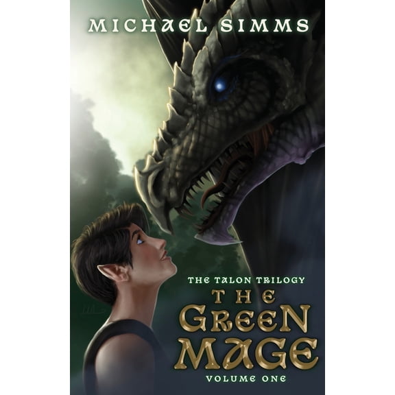 The Talon Trilogy The Green Mage: The First Chronicle of Tessia Dragonqueen, Book 1, (Paperback)
