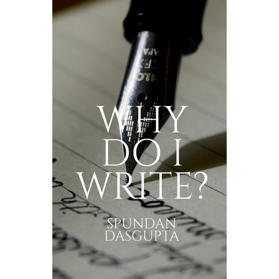 Why Do I Write?, (Paperback)