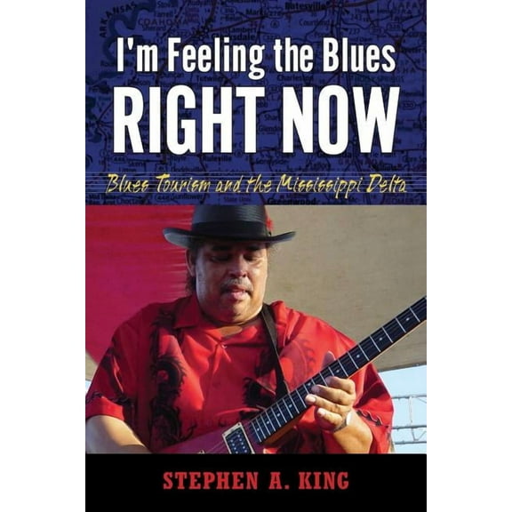 American Made Music: I'm Feeling the Blues Right Now: Blues Tourism and the Mississippi Delta (Paperback)