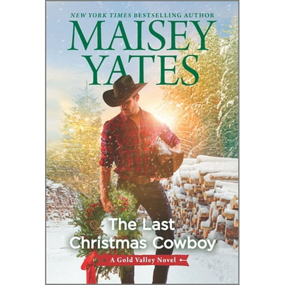 Pre-Owned The Last Christmas Cowboy: A Holiday Romance (Mass Market Paperback) 1335014047 9781335014047
