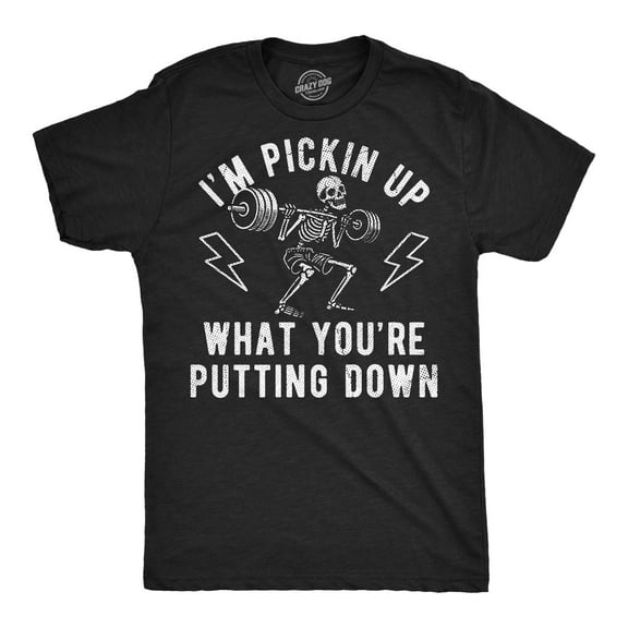 Mens Funny T Shirts Im Pickin Up What Youre Putting Down Sarcastic Workout Graphic Novelty Tee for Men Graphic Tees