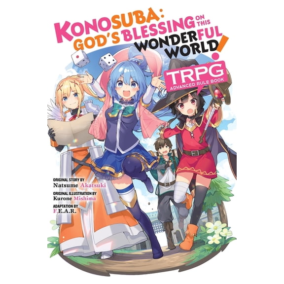 Konosuba: God's Blessing on This Wonderful World! Trpg Advanced Rule Book, (Paperback)
