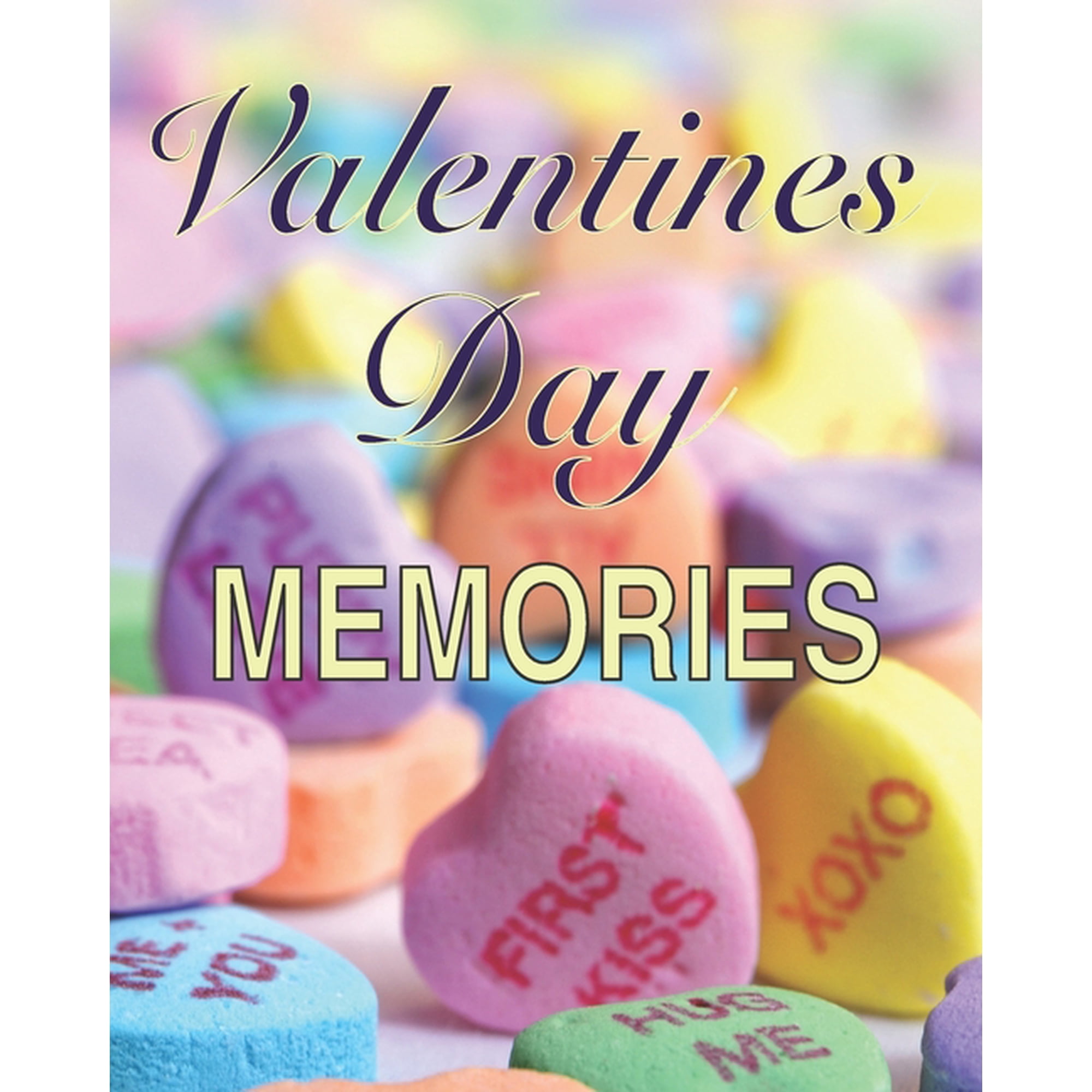 Valentines Day Memories: A book to remember the fun and romance of this special holiday celebration of love., (Paperback)