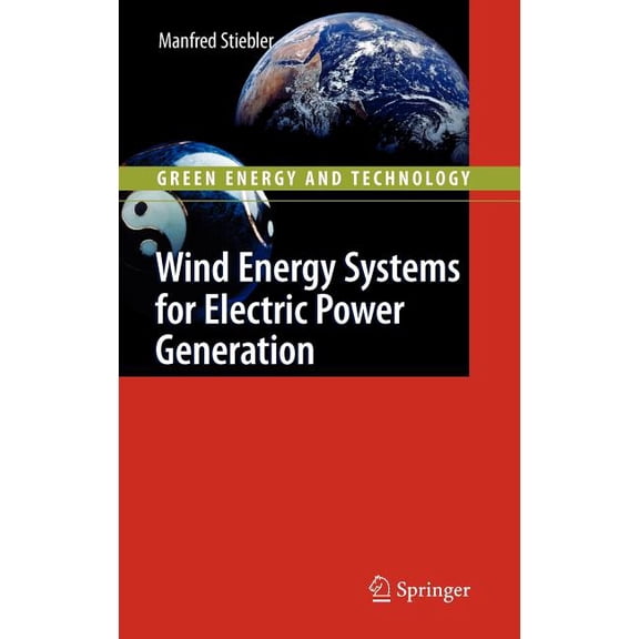 Green Energy and Technology Wind Energy Systems for Electric Power Generation, (Hardcover)