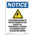 thumbnail image 1 of SignMission OS-NS-A-1218-V-10868 12 x 18 in. OSHA Notice Sign - Customer Owned PV Solar System, 1 of 1