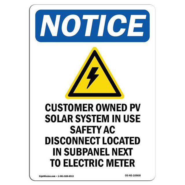 SignMission OS-NS-A-1218-V-10868 12 x 18 in. OSHA Notice Sign - Customer Owned PV Solar System