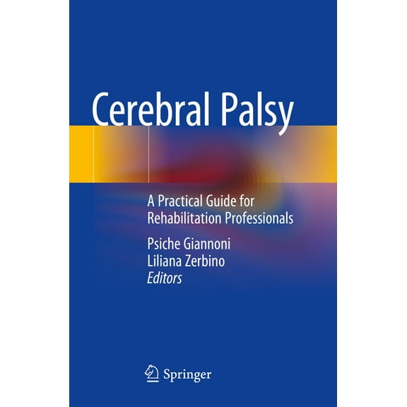 Cerebral Palsy: A Practical Guide for Rehabilitation Professionals, (Paperback)