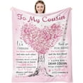 thumbnail image 1 of LHSHID Cousin Gifts for Women Blanket Cousin Gifts Best Gifts for Cousins Birthday Gifts for Cousins Female to My Favorite Cousin Gift Christmas Cousin Gift Ideas Throw Blanket 30"x40", 1 of 8