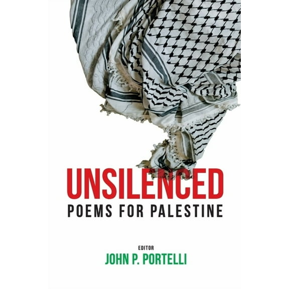 Unsilenced: Poems for Palestine, (Paperback)