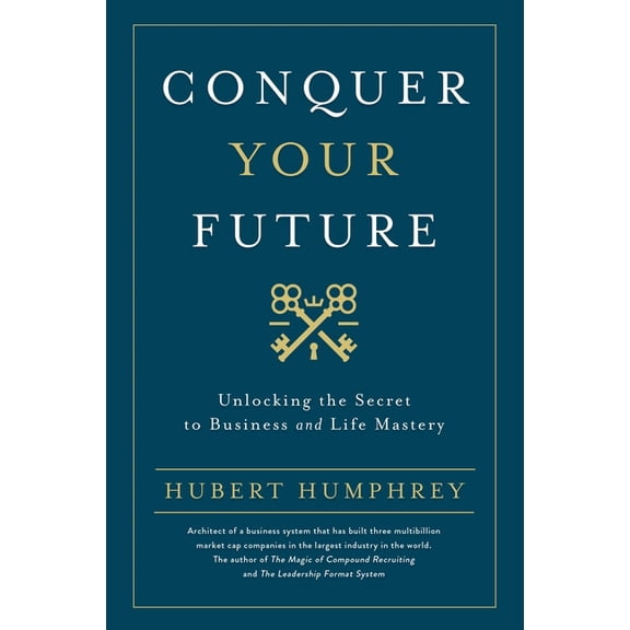 Conquer Your Future, (Hardcover)