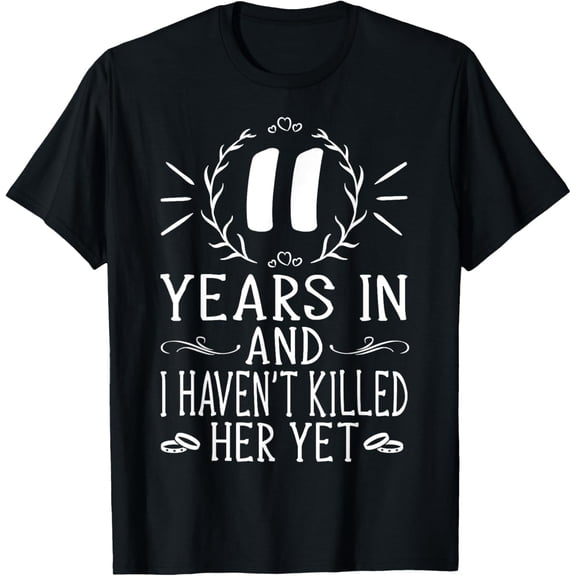 11th Wedding Anniversary Tee For Him - 11 Years Marriage T-Shirt