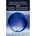 thumbnail image 3 of Multicultural Business Ethics And Global Managerial Moral Reasoning, 3 of 3