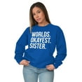 thumbnail image 4 of Worlds Okayest Sister Siblings Little Women Plus Size Crewneck Sweatshirt Brisco Brands 2X, 4 of 5