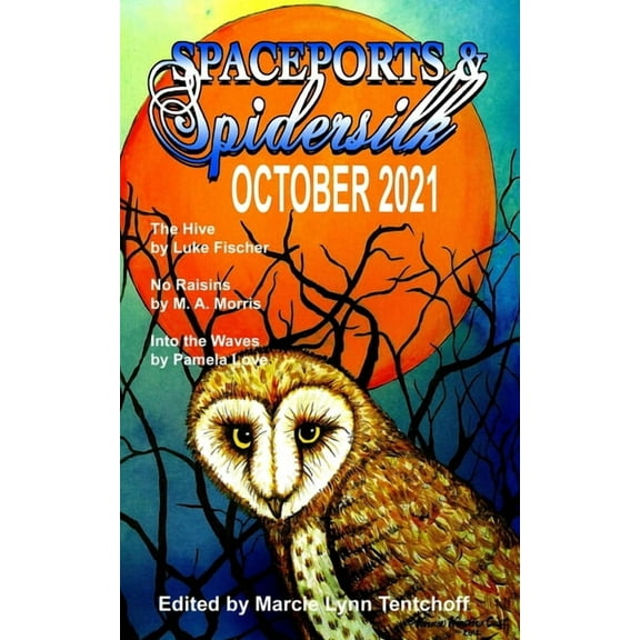 Spaceports & Spidersilk October 2021 (Paperback)