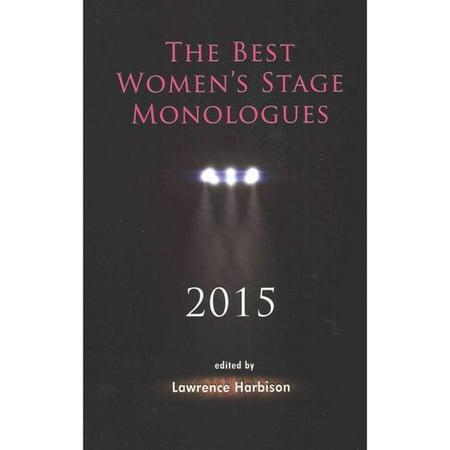 The Best Women's Stage Monologues 2015 (Best Monologues From Plays)