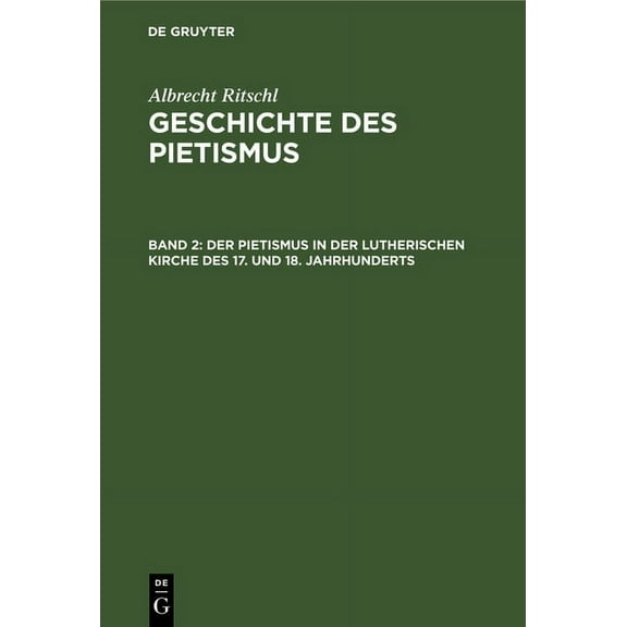 Der Pietismus in Der Lutherischen Kirche Des 17. Und 18. Jahrhunderts: 1. Abtheilung, (Hardcover)