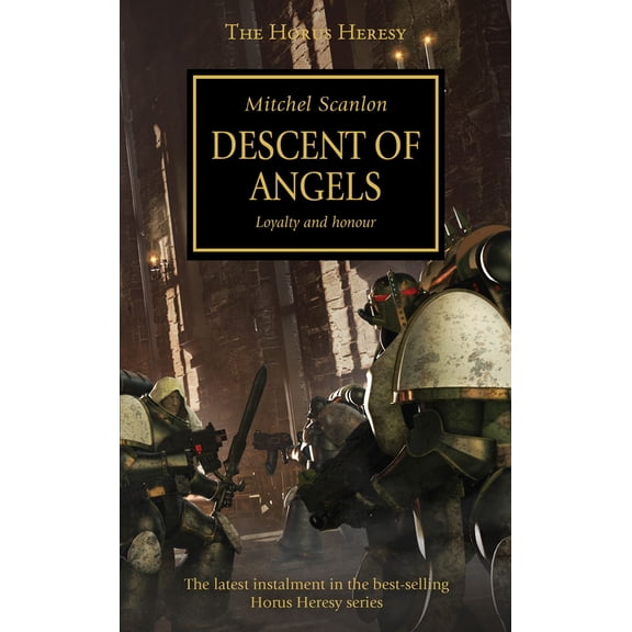 Warhammer 40,000 Novels: Horus Heresy: Descent of Angels : Loyalty and Honour (Paperback)
