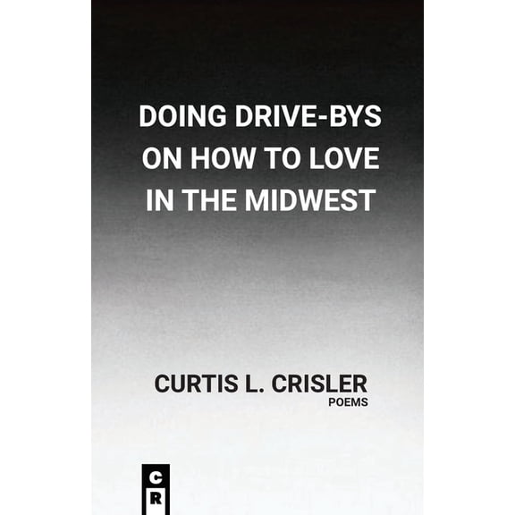 Doing Drive-Bys On How To Find Love In The Midwest (Paperback)