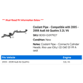 thumbnail image 2 of Coolant Line - Compatible with 2005 - 2008 Audi A6 Quattro 3.2L V6 2006 2007, 2 of 2