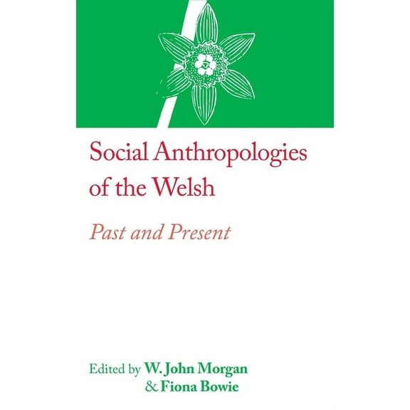 The Rai Country: Social Anthropologies of the Welsh: Past and Present (Hardcover)