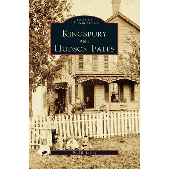 Kingsbury and Hudson Falls (Hardcover)