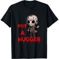 thumbnail image 1 of Not A Hugger Funny Jason Friday The 13th Funny Hugger T-Shirt - White - M, 1 of 2