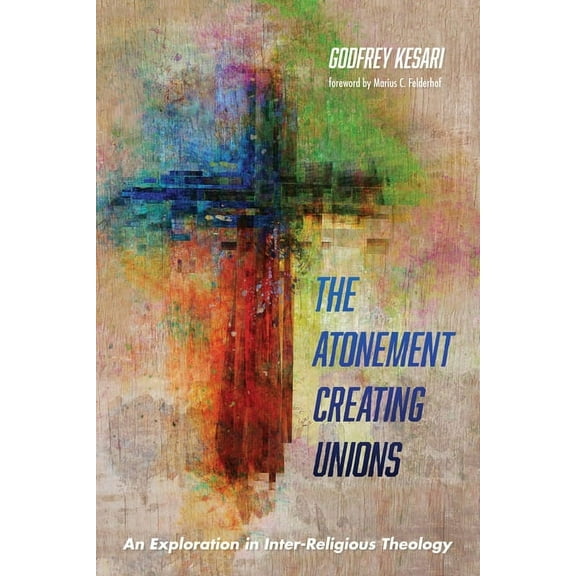 The Atonement Creating Unions (Hardcover)