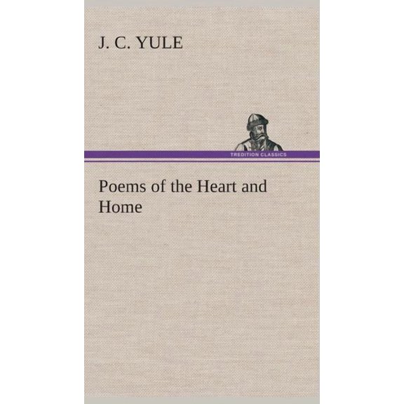 Poems of the Heart and Home (Hardcover)
