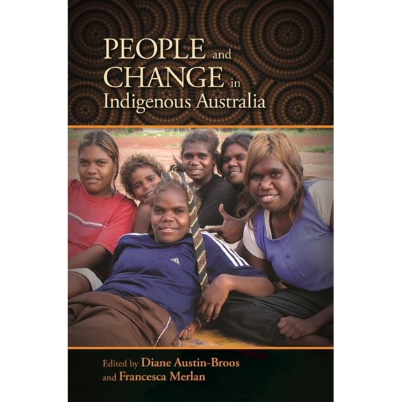 People and Change in Indigenous Australia (Paperback)
